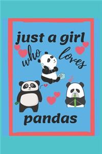 just a girl who loves Pandas