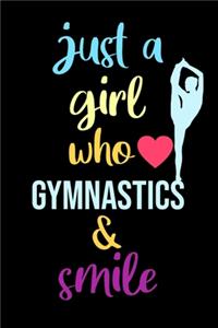 just a girl who loves gymnastics & smile - blank lined journal for athletic student 6 × 9 120 page