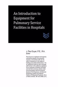 Introduction to Equipment for Pulmonary Service Facilities in Hospitals