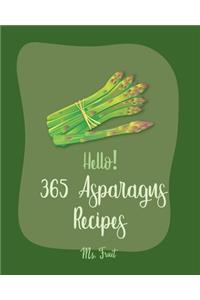 Hello! 365 Asparagus Recipes