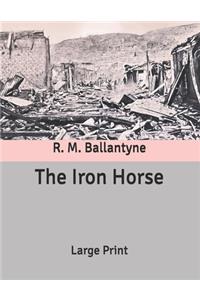 The Iron Horse