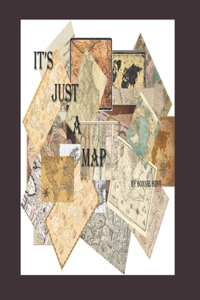 It's Just A Map