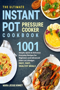 The Ultimate Instant Pot Pressure Cookbook