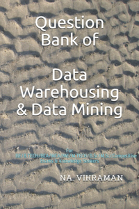 Question Bank of Data Warehousing & Data Mining