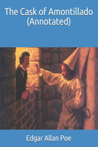 The Cask of Amontillado (Annotated)
