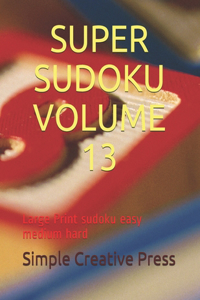 Super Sudoku Volume 13