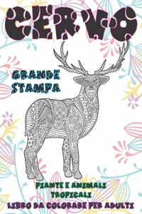 Libro da colorare per adulti - Grande stampa - Piante e Animali tropicali - Cervo