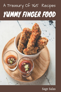 A Treasury Of 365 Yummy Finger Food Recipes