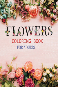 Flowers Coloring Book for Adults