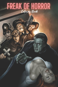 Freak Of Horror Coloring Book