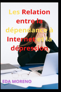 Les Relation entre la dépendance à Internet et la dépression