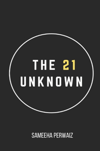 The 21 Unknown