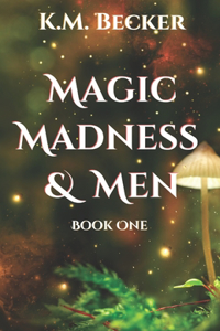 Magic, Madness & Men