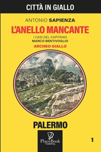 L'ANELLO MANCANTE - Palermo 1