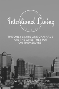 How To Create A Intentional Life