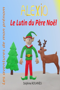 Alexio le Lutin du Père Noël