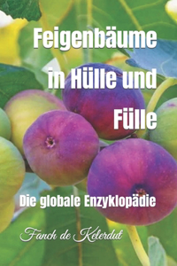 Feigenbäume in Hülle und Fülle
