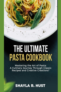 The ultimate pasta cookbook