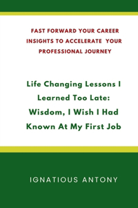 Life-Changing Lessons I Learned Too Late