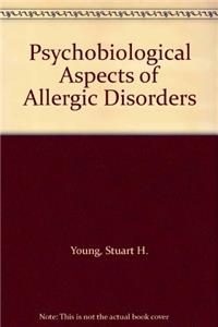 Psychobiological Aspects of Allergic Disorders