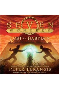 Seven Wonders Book 2: Lost in Babylon