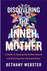 Discovering the Inner Mother