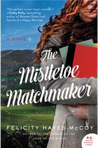 The Mistletoe Matchmaker