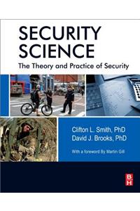 Security Science: The Theory and Practice of Security