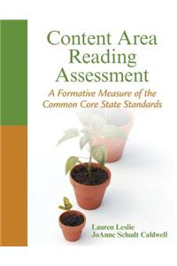 Content Area Reading Assessment: A Formative Measure of the Common Core State Standards