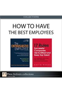 How to Have the Best Employees (Collection)