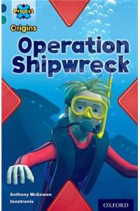 Project X Origins: Dark Blue Book Band, Oxford Level 16: Hidden Depths: Operation Shipwreck