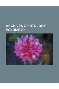 Archives of Otology Volume 29