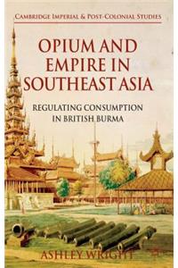 Opium and Empire in Southeast Asia