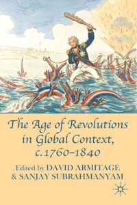 Age of Revolutions in Global Context, c.1760-1840