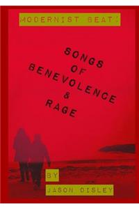 Songs of Benevolence & Rage