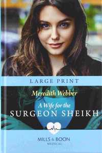 A Wife For The Surgeon Sheikh