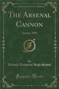 The Arsenal Cannon: January, 1924 (Classic Reprint)