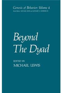 Beyond the Dyad