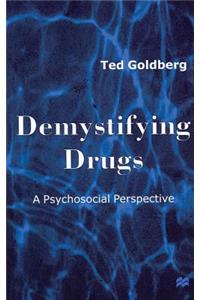 Demystifying Drugs