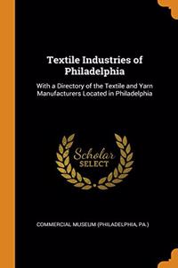Textile Industries of Philadelphia