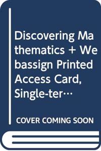 Bundle: Discovering Mathematics: A Quantitative Reasoning Approach, 1st + Webassign, Single-Term Printed Access Card