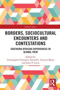 Borders, Sociocultural Encounters and Contestations