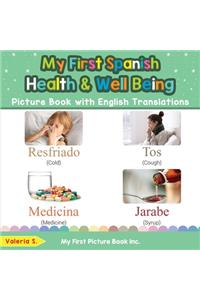 My First Spanish Health and Well Being Picture Book with English Translations