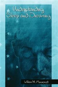 Understanding Sleep and Dreaming