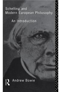 Schelling and Modern European Philosophy