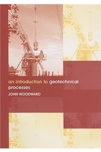 An Introduction to Geotechnical Processes