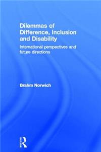 Dilemmas of Difference, Inclusion and Disability