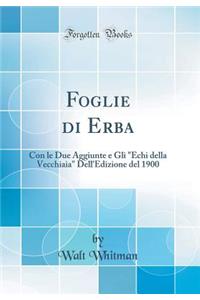Foglie di Erba: Con le Due Aggiunte e Gli 