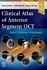 Clinical Atlas of Anterior Segment Oct: Optical Coherence Tomography