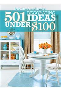 501 Decorating Ideas Under $100